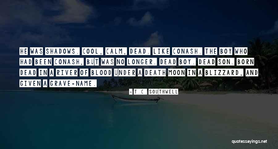 The Blood Moon Quotes By T.C. Southwell