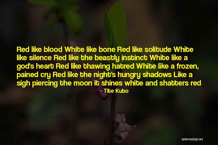 The Blood Moon Quotes By Tite Kubo
