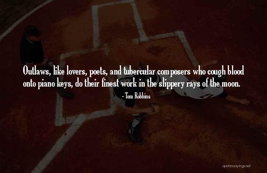 The Blood Moon Quotes By Tom Robbins