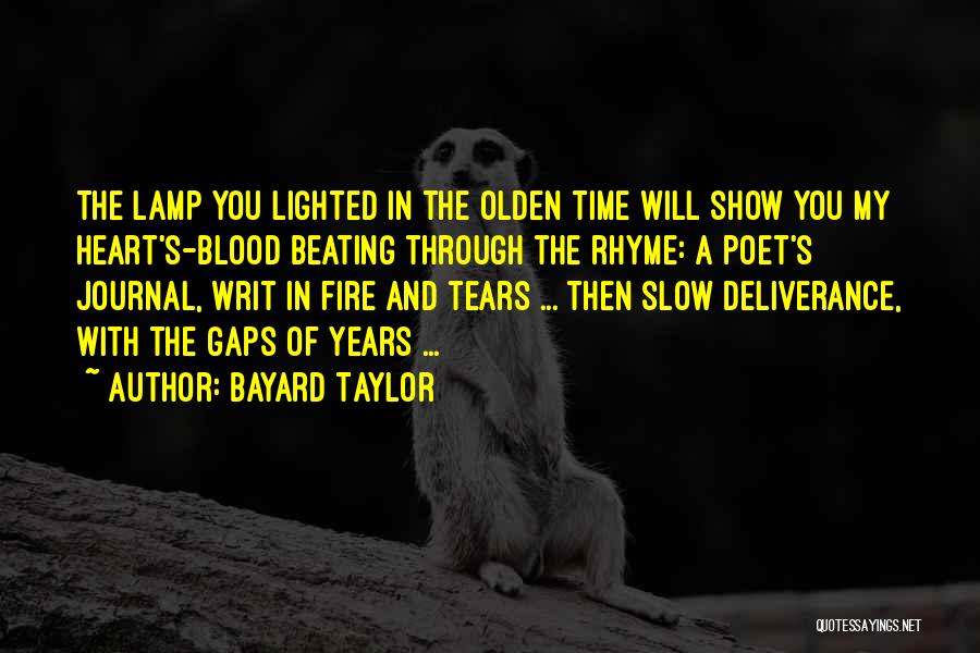 The Blood Of A Poet Quotes By Bayard Taylor