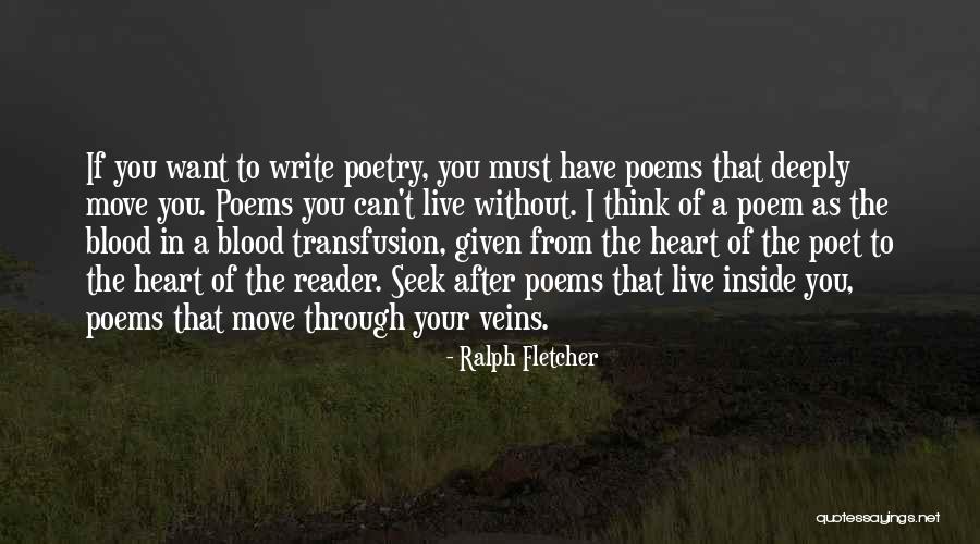 The Blood Of A Poet Quotes By Ralph Fletcher The Blood Of A Poet Quotes By Ralph Fletcher