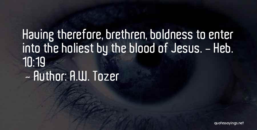 The Blood Of Jesus Quotes By A.W. Tozer