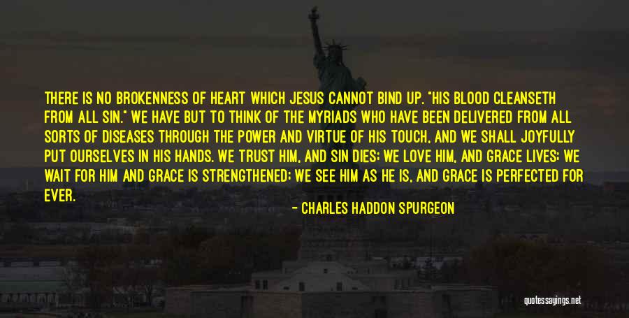 The Blood Of Jesus Quotes By Charles Haddon Spurgeon