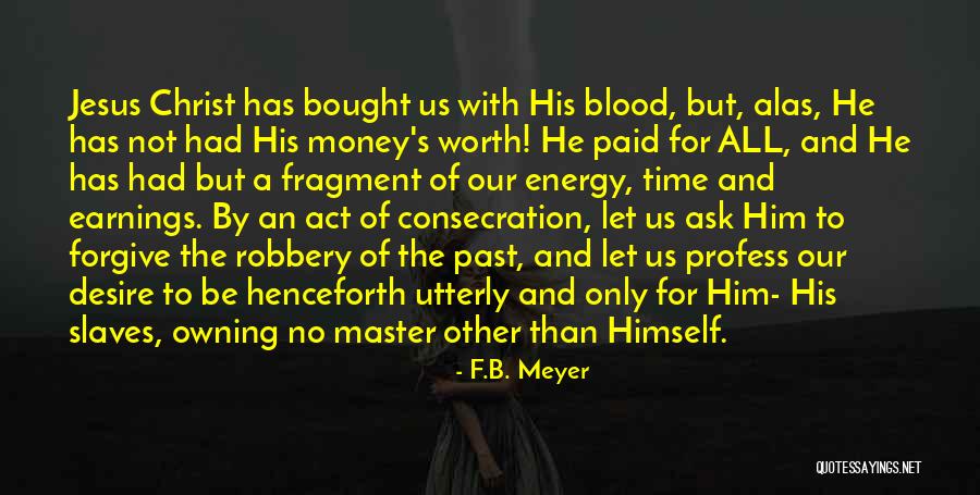 The Blood Of Jesus Quotes By F.B. Meyer