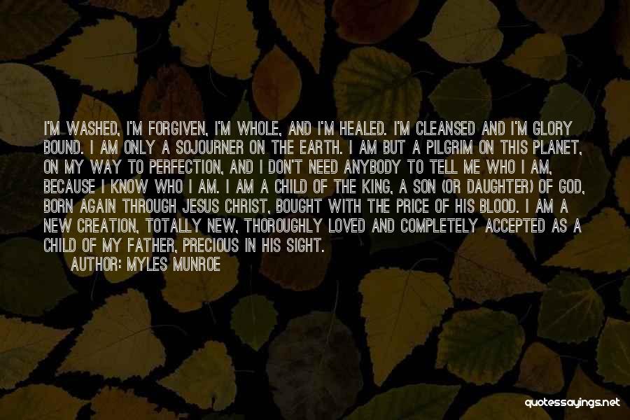 The Blood Of Jesus Quotes By Myles Munroe
