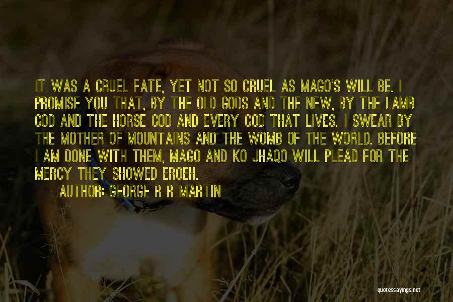 The Blood Of The Lamb Quotes By George R R Martin