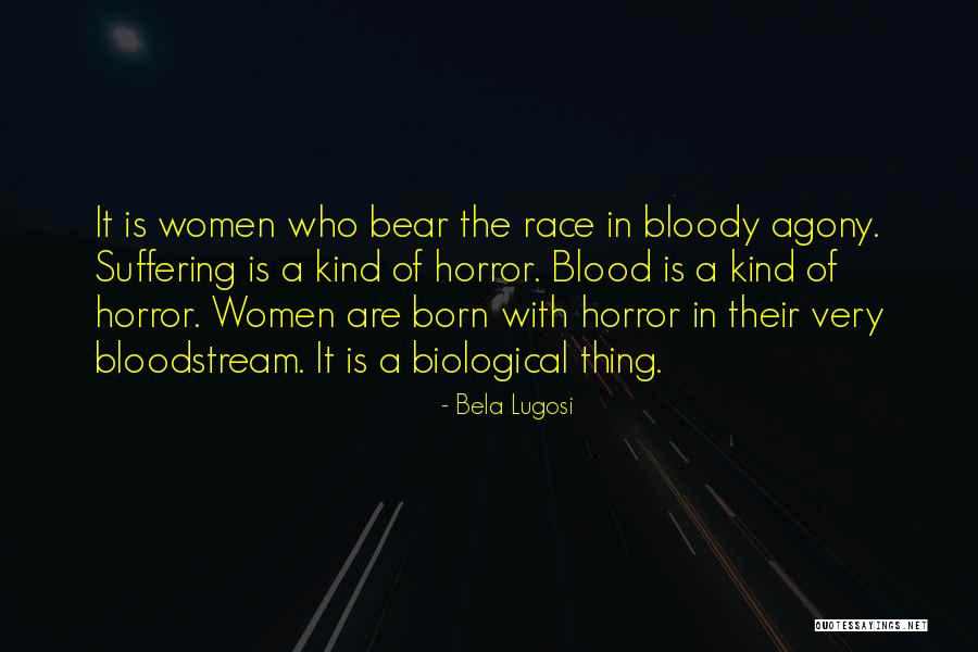 The Blood Race Quotes By Bela Lugosi The Blood Race Quotes By Bela Lugosi