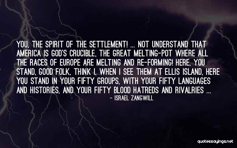 The Blood Race Quotes By Israel Zangwill The Blood Race Quotes By Israel Zangwill