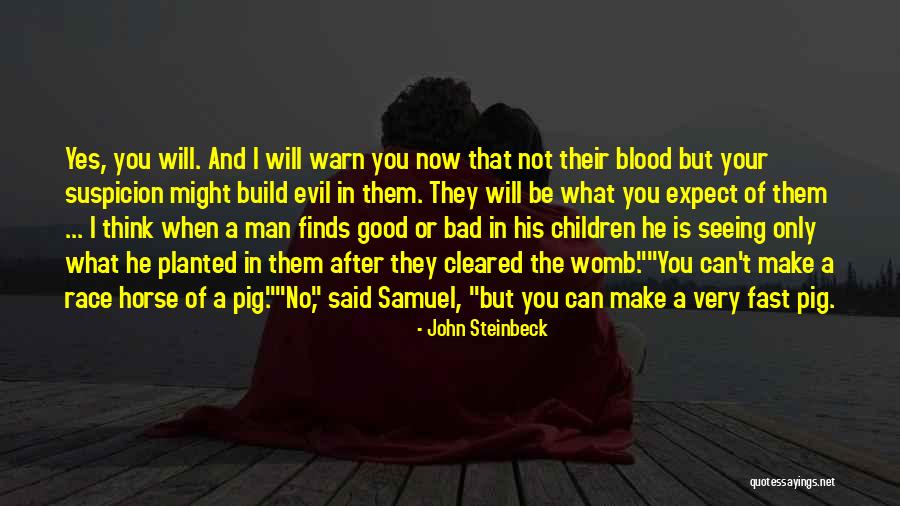 The Blood Race Quotes By John Steinbeck The Blood Race Quotes By John Steinbeck