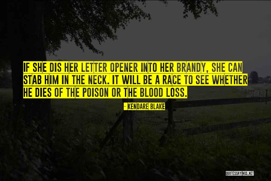 The Blood Race Quotes By Kendare Blake The Blood Race Quotes By Kendare Blake