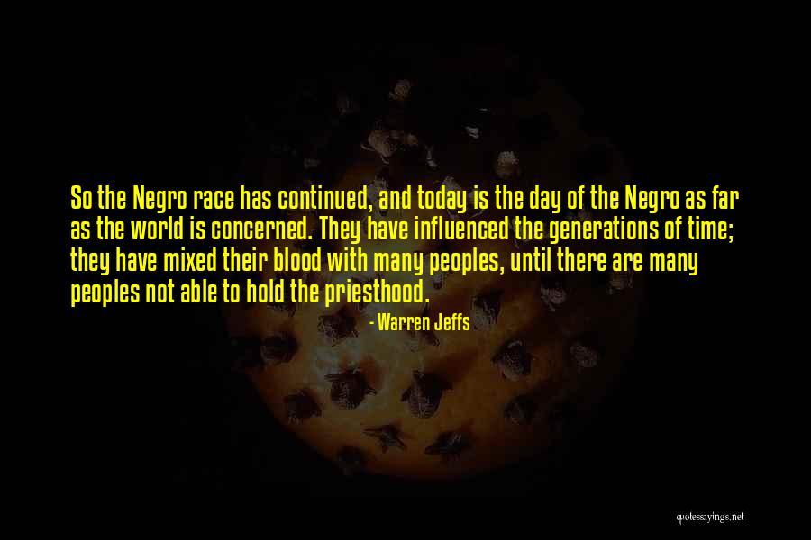 The Blood Race Quotes By Warren Jeffs The Blood Race Quotes By Warren Jeffs