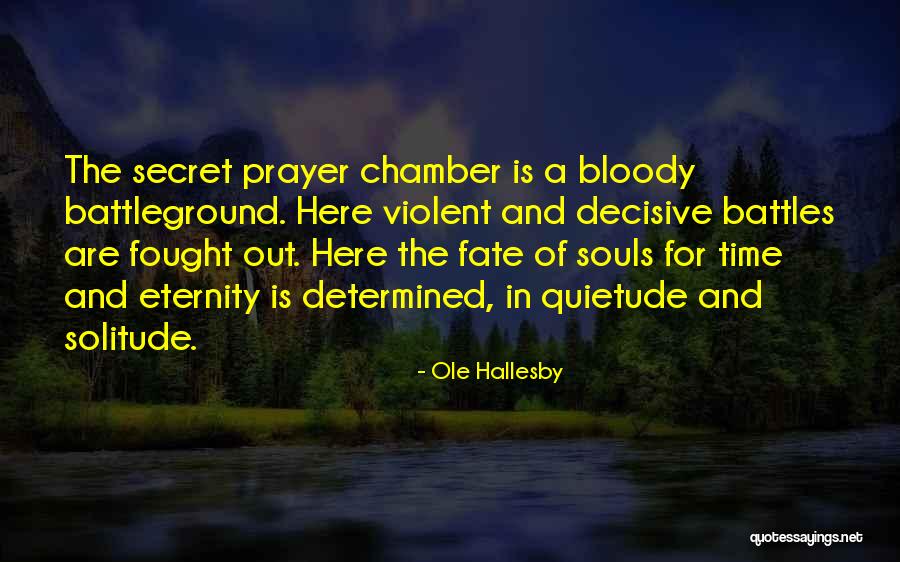 The Bloody Chamber Quotes By Ole Hallesby