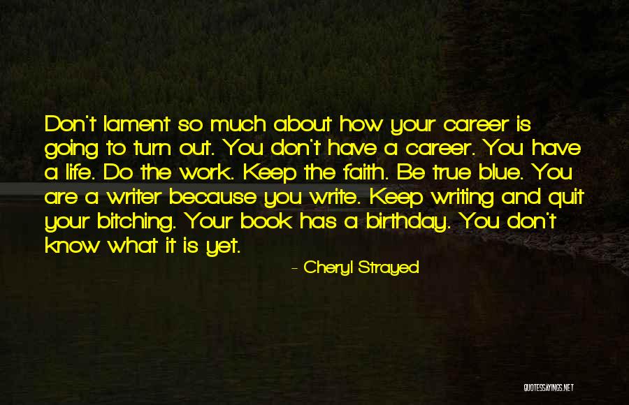 The Blue Book Quotes By Cheryl Strayed The Blue Book Quotes By Cheryl Strayed