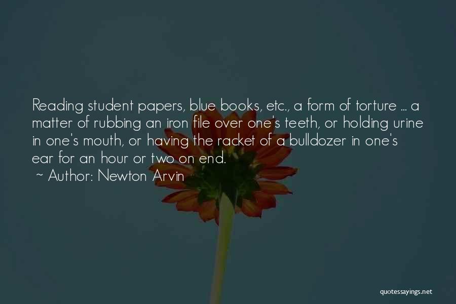 The Blue Hour Quotes By Newton Arvin