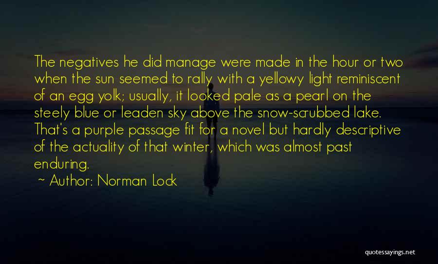 The Blue Hour Quotes By Norman Lock