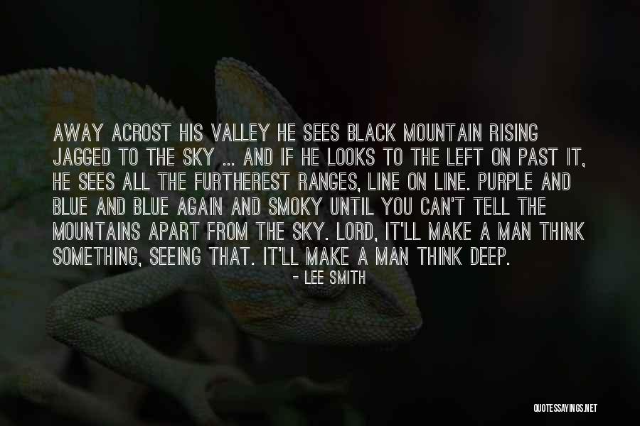 The Blue Mountains Quotes By Lee Smith