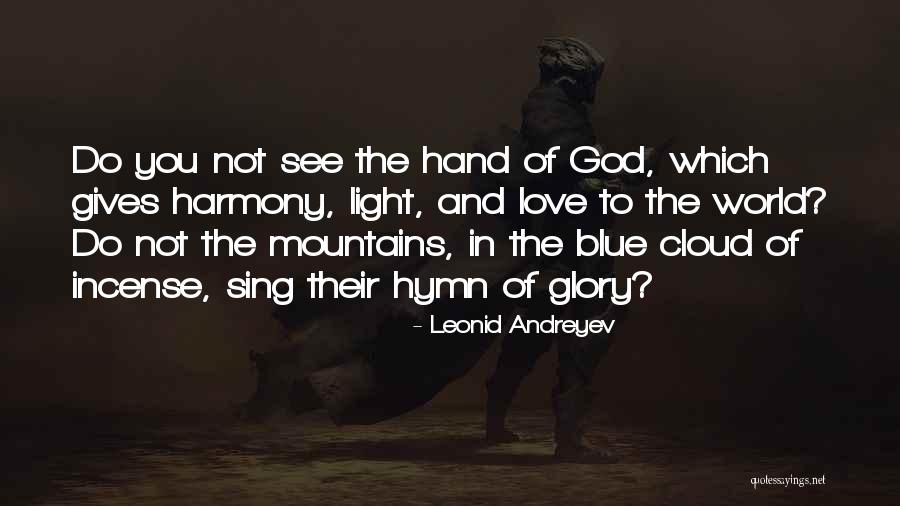 The Blue Mountains Quotes By Leonid Andreyev