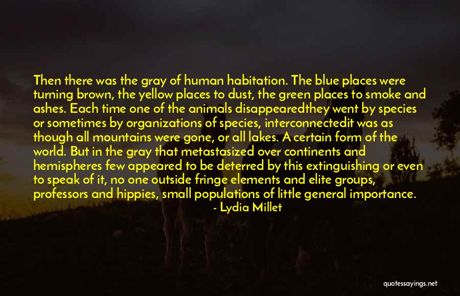 The Blue Mountains Quotes By Lydia Millet