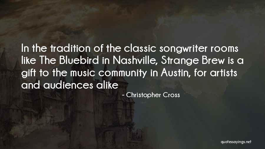 The Bluebird Quotes By Christopher Cross The Bluebird Quotes By Christopher Cross