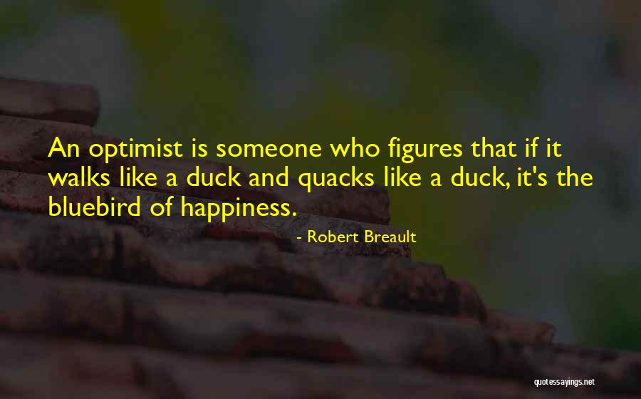 The Bluebird Quotes By Robert Breault The Bluebird Quotes By Robert Breault