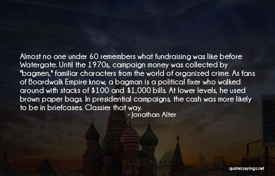 The Boardwalk Empire Quotes By Jonathan Alter The Boardwalk Empire Quotes By Jonathan Alter