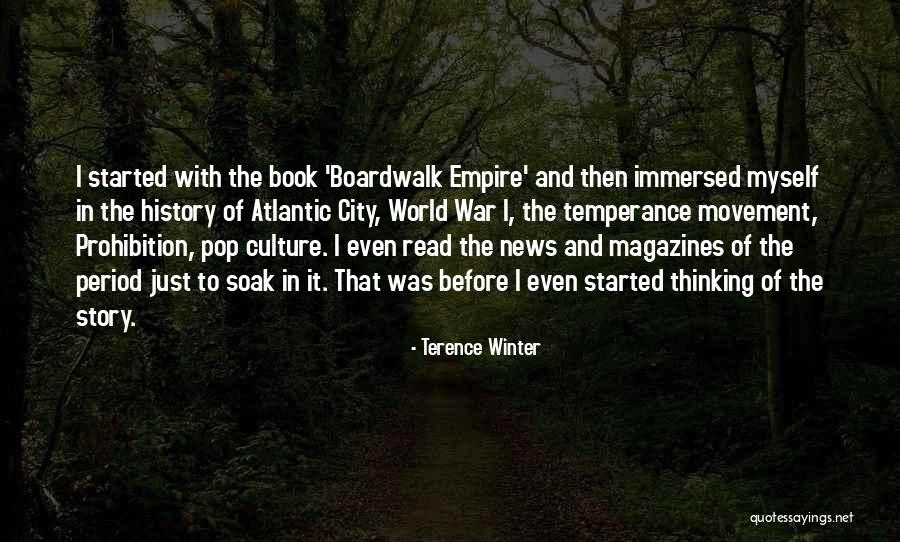 The Boardwalk Empire Quotes By Terence Winter The Boardwalk Empire Quotes By Terence Winter