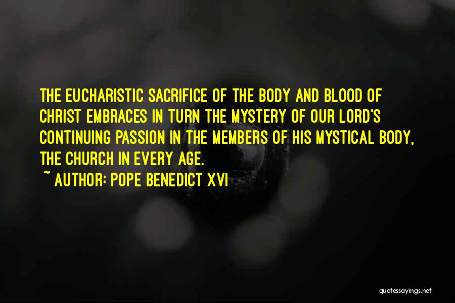 The Body And Blood Of Christ Quotes By Pope Benedict XVI