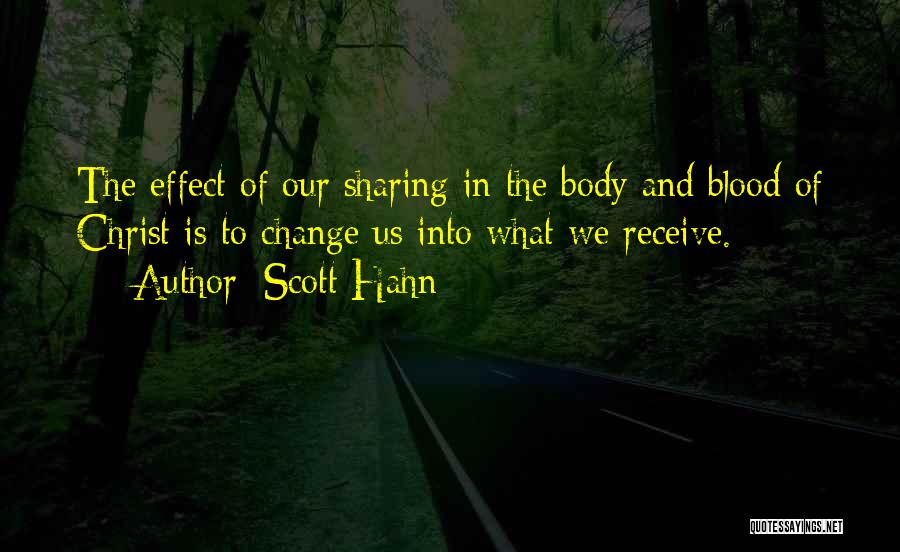 The Body And Blood Of Christ Quotes By Scott Hahn