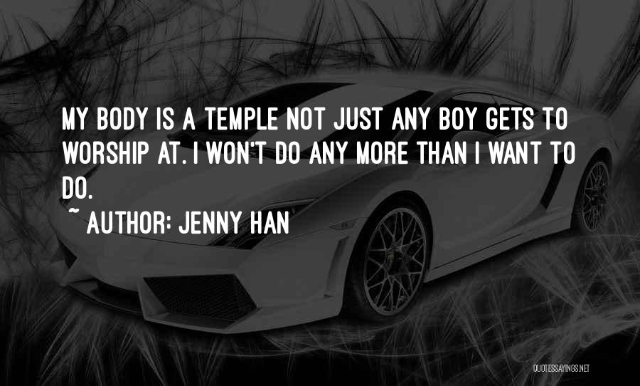 The Body As A Temple Quotes By Jenny Han