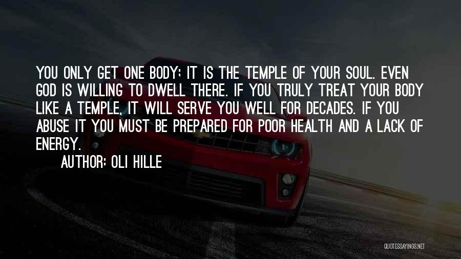 The Body As A Temple Quotes By Oli Hille