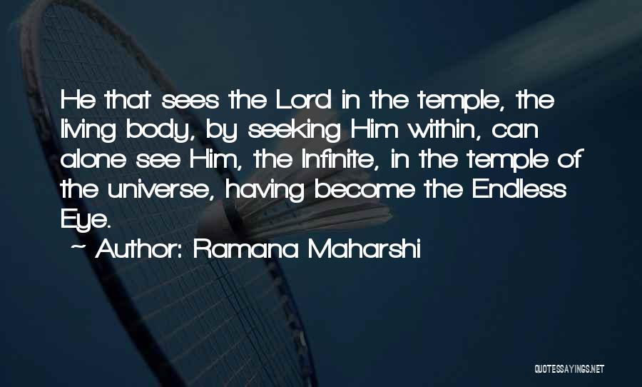 The Body As A Temple Quotes By Ramana Maharshi