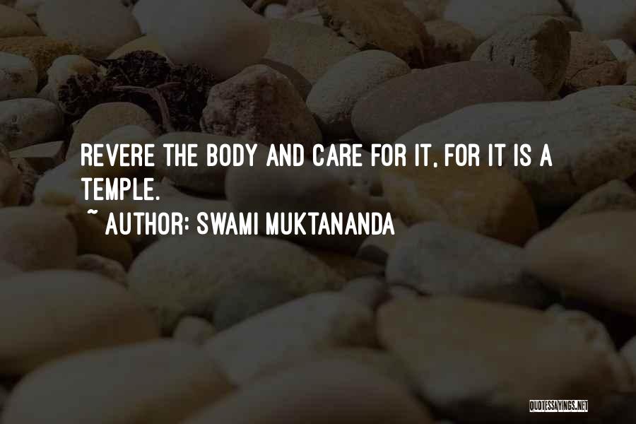 The Body As A Temple Quotes By Swami Muktananda