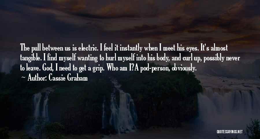 The Body Electric Quotes By Cassie Graham