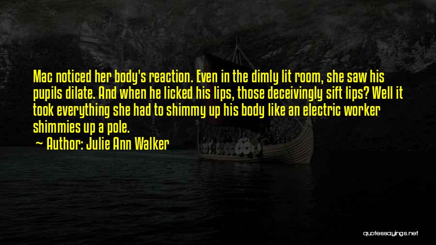 The Body Electric Quotes By Julie Ann Walker