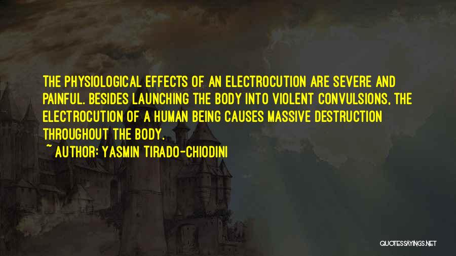 The Body Electric Quotes By Yasmin Tirado-Chiodini