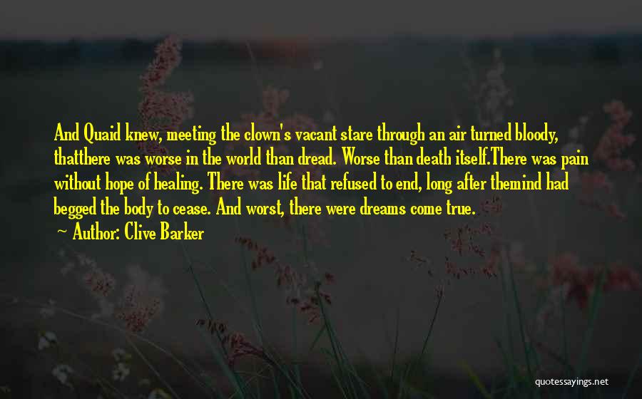 The Body Healing Itself Quotes By Clive Barker