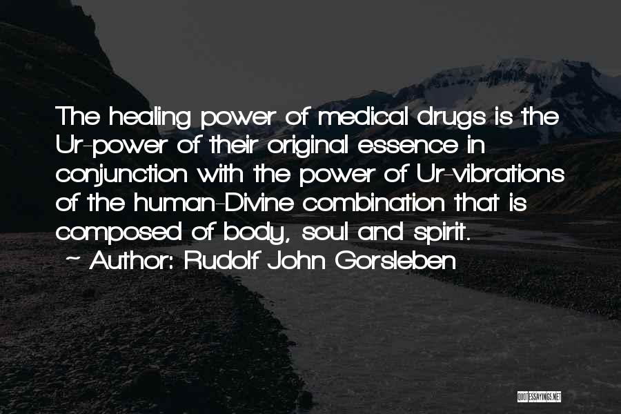 The Body Healing Itself Quotes By Rudolf John Gorsleben