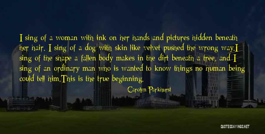 The Body Of A Woman Quotes By Carolyn Parkhurst