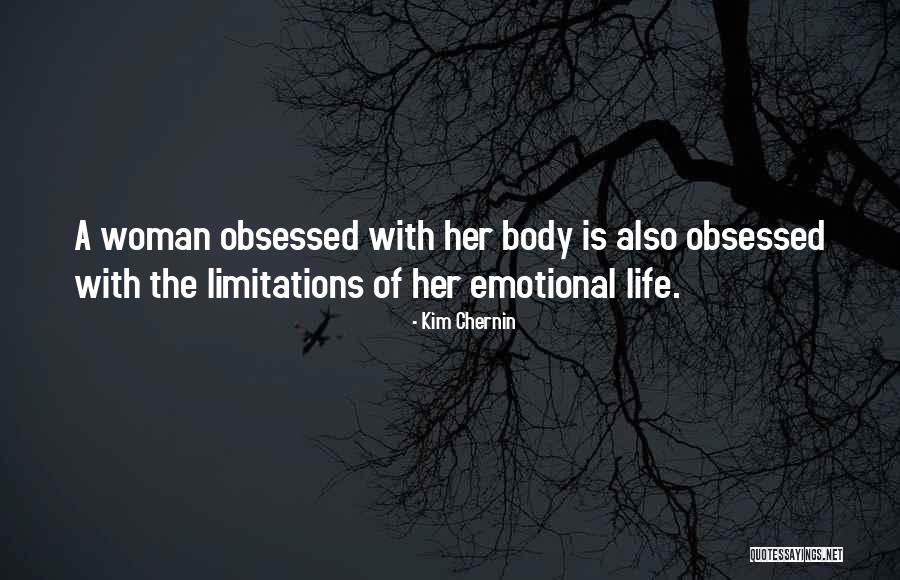 The Body Of A Woman Quotes By Kim Chernin