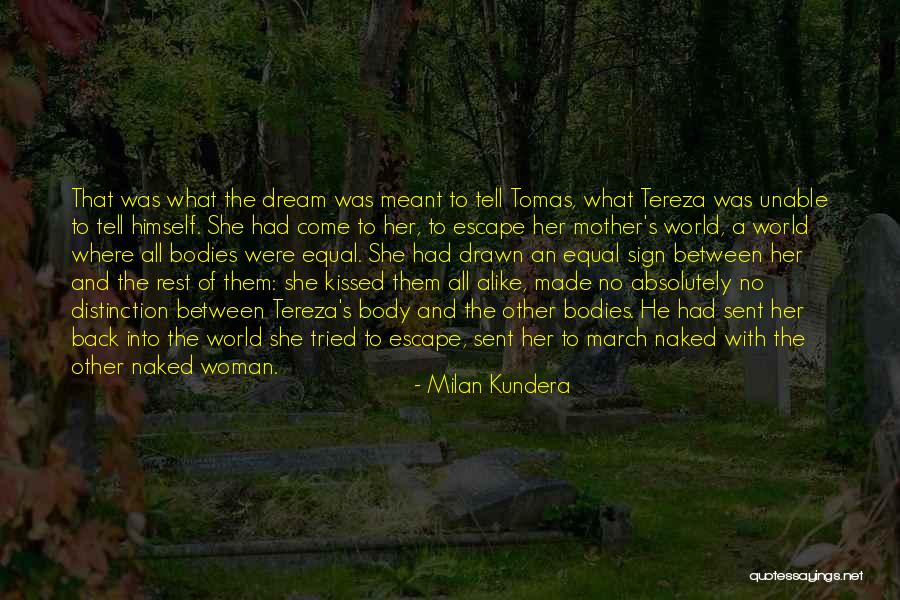 The Body Of A Woman Quotes By Milan Kundera