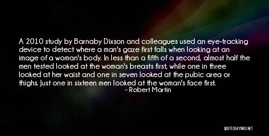 The Body Of A Woman Quotes By Robert Martin