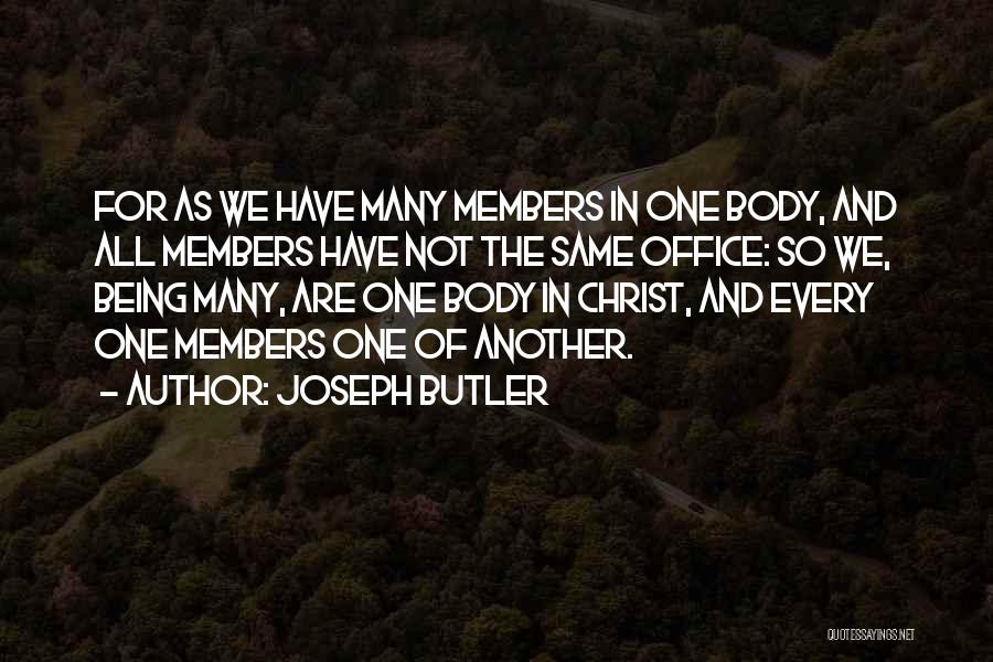 The Body Of Christ Quotes By Joseph Butler