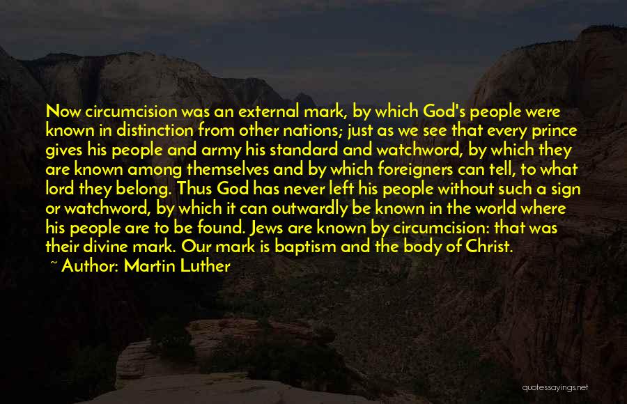 The Body Of Christ Quotes By Martin Luther