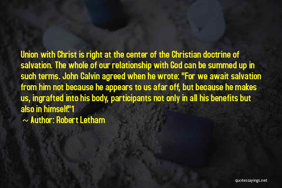 The Body Of Christ Quotes By Robert Letham