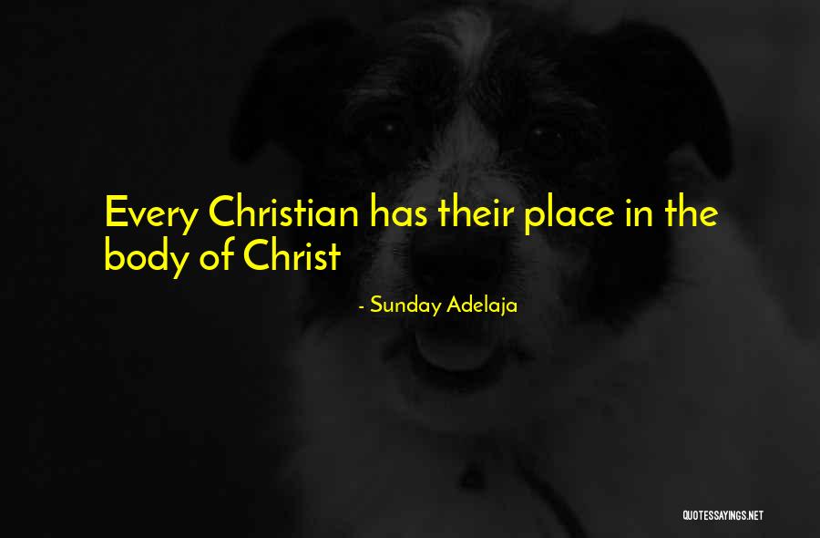 The Body Of Christ Quotes By Sunday Adelaja