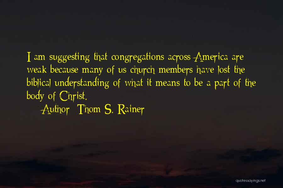 The Body Of Christ Quotes By Thom S. Rainer