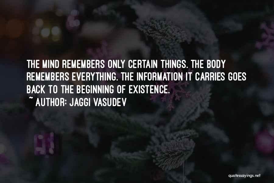 The Body Remembers Quotes By Jaggi Vasudev