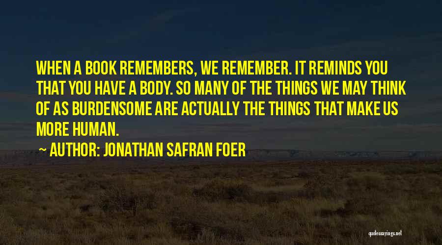 The Body Remembers Quotes By Jonathan Safran Foer