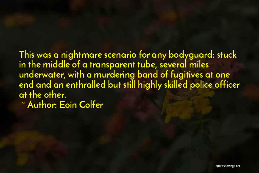 The Bodyguard Quotes By Eoin Colfer