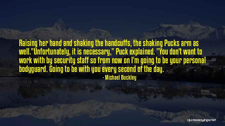 The Bodyguard Quotes By Michael Buckley